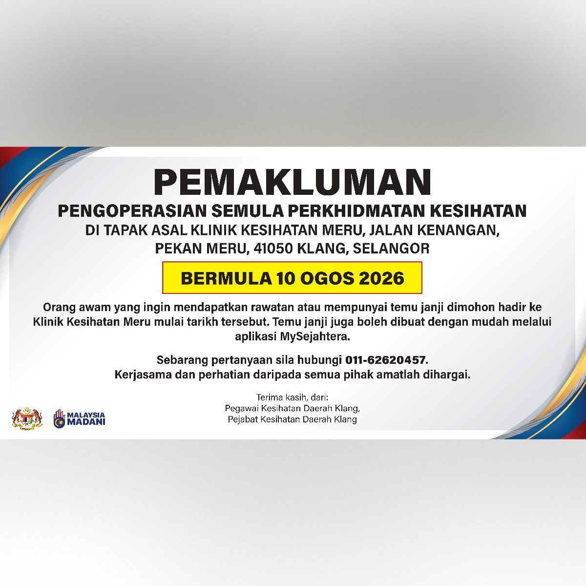 klangpkd's tweet photo. PENGUMUMAN

Pengoperasian semula Klinik Kesihatan Meru bermula 10 Ogos 2026. https://t.co/PkwBYOD2IL