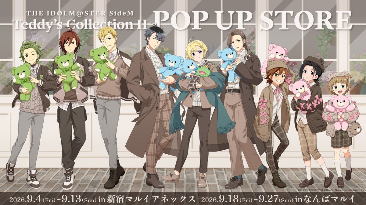 fanitto_csf's tweet photo. ⳹⁺˖✨情報解禁✨˖⁺⳼

『アイドルマスター SideM POP UP STORE Teddy's Collection II』開催決定✨

第一弾の大好評を受け、第二弾のポップアップストアが大決定しました✨
ｸﾏのぬいぐるみをﾓﾁｰﾌにしたﾌﾞﾗﾝﾄﾞのﾓﾃﾞﾙを務めることになったJupiterとBeitともふもふえんが登場！第一弾同様、様々なグッズを展開いたします🧸✨

✦——————————✦
2026.9.4～9.13：新宿マルイアネックス 6階カレンダリウム
2026.9.18～9.27：なんばマルイ 5階イベントスペース
✦——————————✦

シリーズ続編ご希望のお声、誠にありがとうございました…！☺✨
詳細は当アカウントより発信となりますので、フォローいただき、続報をお待ちください🎀🧸🧸🧸

#SideM #315お仕事報告