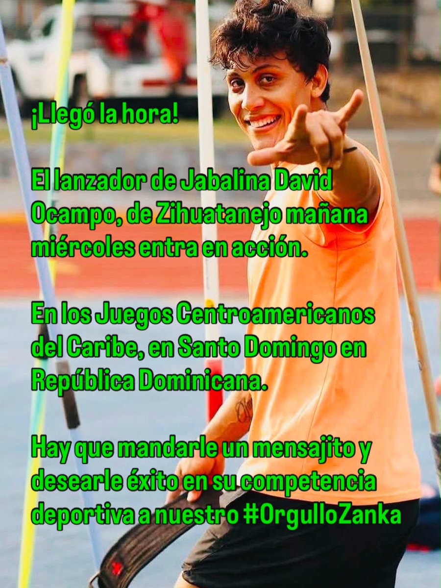 esoyalose's tweet photo. #OrgulloZanka
El lanzador de Jabalina David Ocampo, de Zihuatanejo mañana miércoles entra en acción en los Juegos Centroamericanos del Caribe, en Santo Domingo en República Dominicana. https://t.co/bYkQLlXFnl