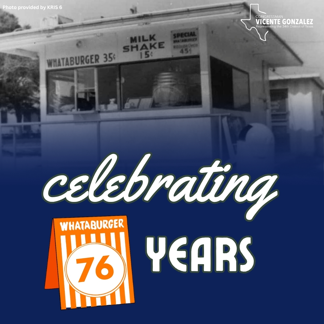 RepGonzalez's tweet photo. Today, we celebrate 76 delicious years of @whataburger! Since opening its doors in Corpus Christi, Whataburger has become more than just a burger joint — it is a Texas staple and a piece of home for many. 🍔 https://t.co/iyB4QieTgk