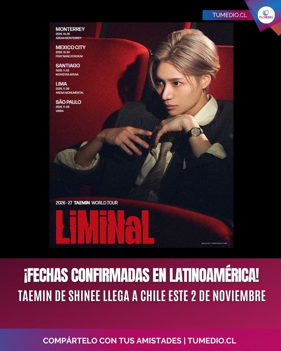 TuMedio's tweet photo. ¡TAEMIN EN CHILE! 🇨🇱 Se confirman las fechas de su gira por Latam y el integrante de SHINee se presentará este 2 de noviembre de 2026 en el Movistar Arena.
¿Quién está listo para ver a TAEMIN en Latinoamérica?
#TAEMIN #TAEMINinChile #SHINee #MovistarArena #KpopChile https://t.co/s3A8BobkQ4