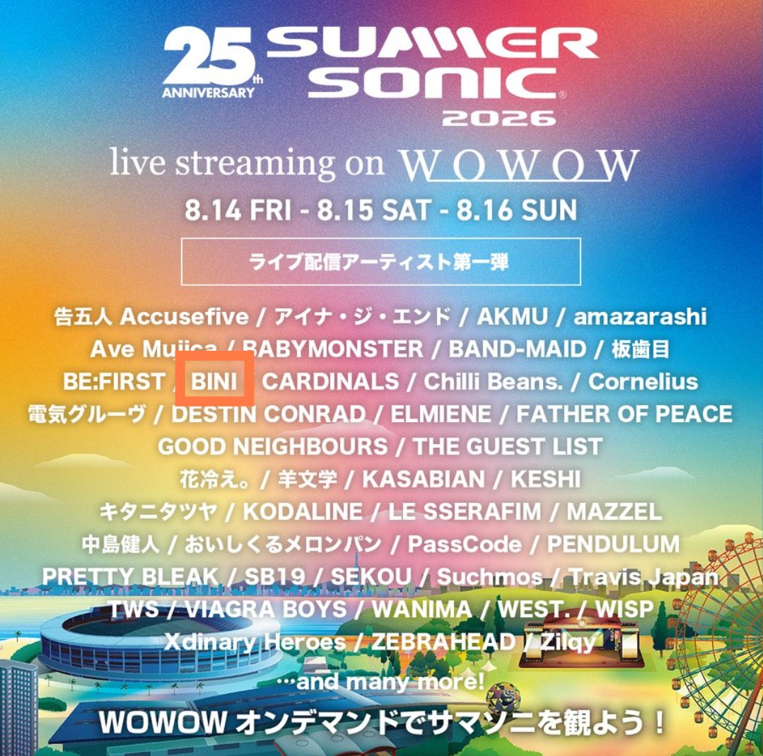 binicrave's tweet photo. LOOK: BINI (@BINI_ph) was included among 44 artists to livestreamed on WOWOW based on Summer Sonic 2026 (@summer_sonic) recent announcement: 

“The 44 streaming artists to be live-streamed over the 3 days of Summer Sonic on WOWOW On Demand have been announced!
We'll deliver live streams of the live stages unfolding across the 4 stages—MARINE, MOUNTAIN, SONIC, and PACIFIC—at the Makuhari Summer Sonic Tokyo venue!
Additional streaming artists and the streaming timetable will be announced sequentially in the future! Stay tuned!”

#BINISonic #BINIxSummerSonic2026 
#SummerSonic #BINI