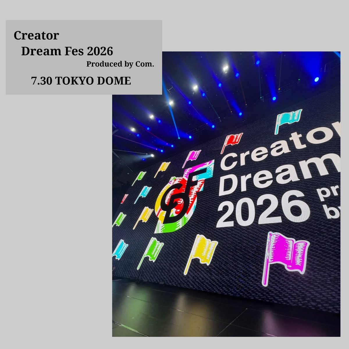 ayuta71535's tweet photo. Creator Dream Fes 2026
　　　　　Produced by Com.
　7.30 TOKYO DOME

#CDF2026レポ
#コムドット https://t.co/INd6hSclEP