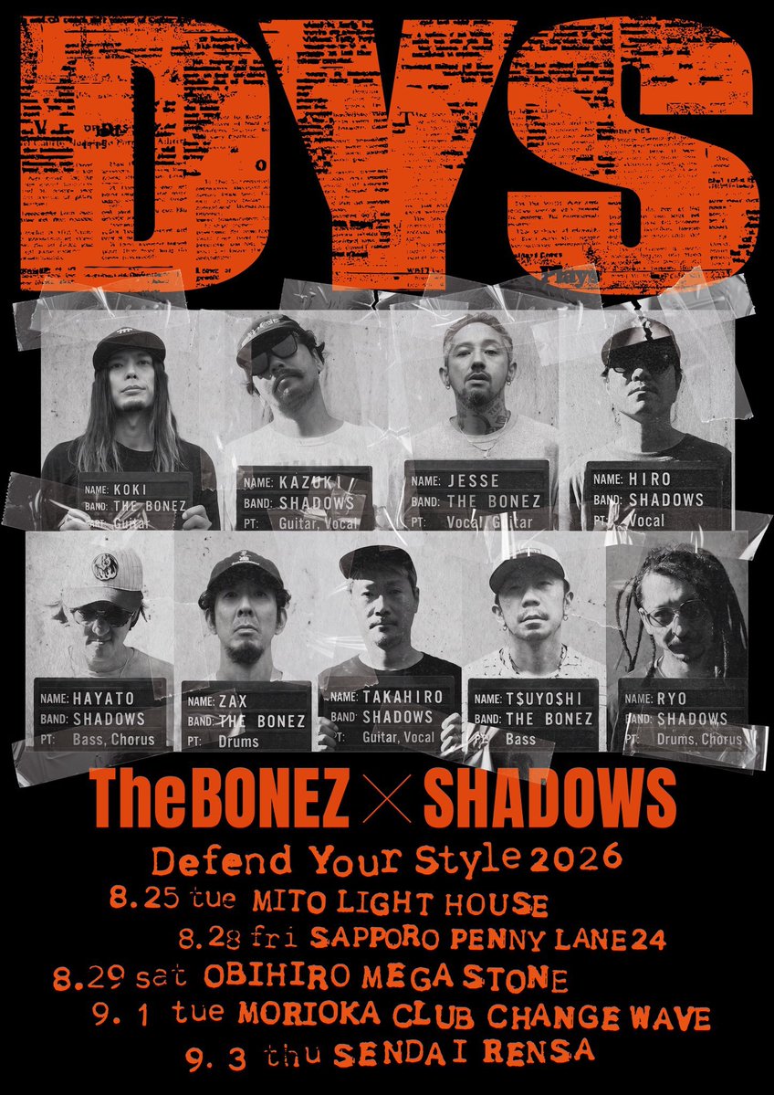 The__BONEZ's tweet photo. 𝚃𝚑𝚎 𝙱𝙾𝙽𝙴𝚉 × 𝚂𝙷𝙰𝙳𝙾𝚆𝚂
- 𝔻𝕖𝕗𝕖𝕟𝕕 𝕐𝕠𝕦𝕣 𝕊𝕥𝕪𝕝𝕖 - 𝟸𝟶𝟸𝟼

8.25 (tue) 水戸 LIGHT HOUSE
8.28(fri) 札幌 PENNY LANE 24
8.29(sat) 帯広 MEGA STONE
9.1 (tue) 盛岡 CLUB CHANGE WAVE
9.3 (thu) 仙台 RENSA
 
プレイガイド最終先⾏受付開始！💨
🎫🔽
https://t.co/mOXhmWs7zGhttps://t.co/MuiRm2CST0https://t.co/uSsnAYwcsV

#DYS
#DefendYourStyle
#TheBONEZ
#Shadows