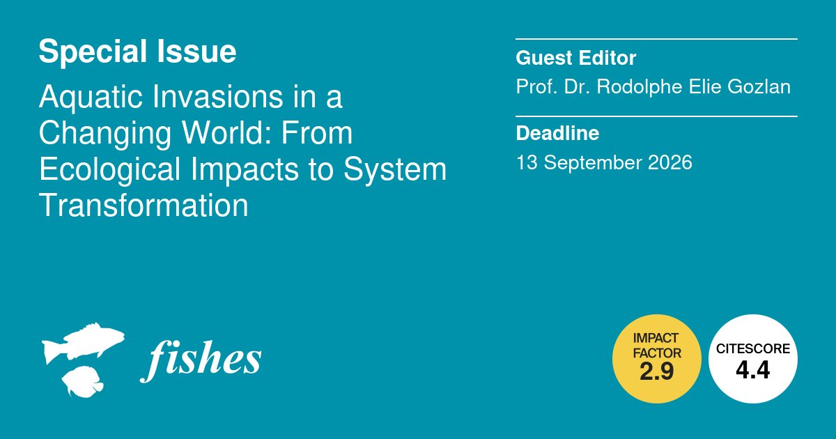 Fishes_MDPI's tweet photo. 🐟#Call_for_paper #Special_issue

📁Special Issue in #Fishes is open for submissions: "Aquatic Invasions in a Changing World: From Ecological Impacts to System Transformation" edited by Prof. Dr.             Rodolphe Elie Gozlan

❤️More information:https://t.co/Z8JdvzKiYt https://t.co/dwyw6v4tTM