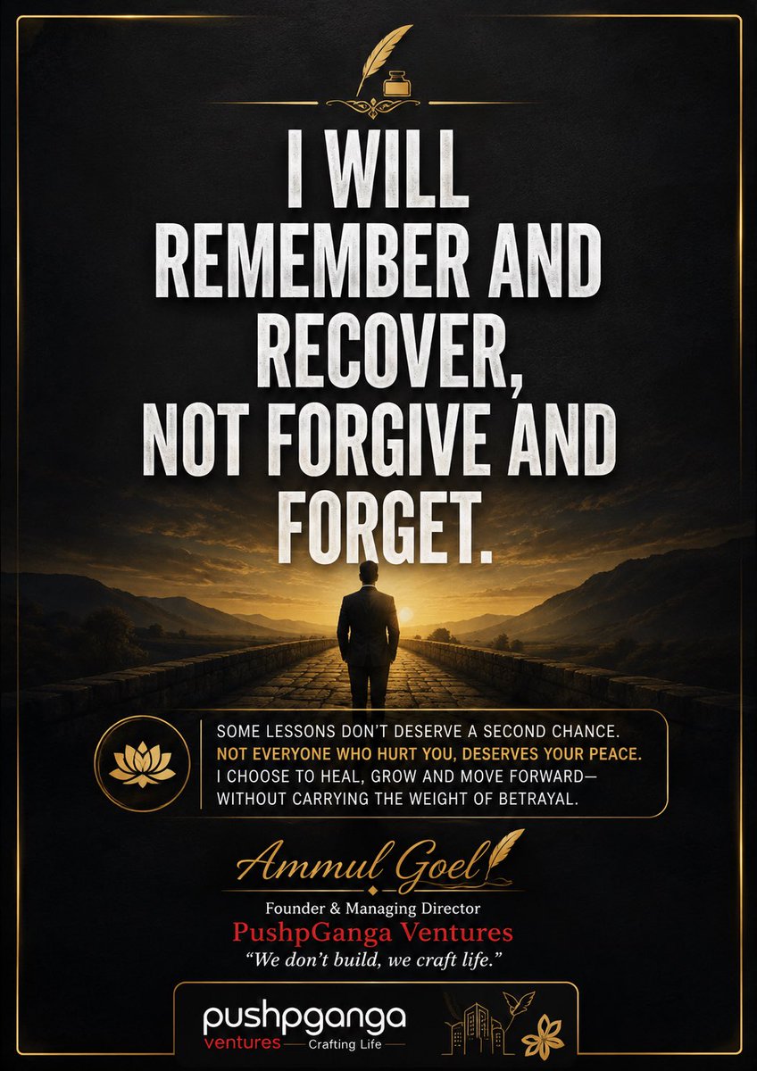 ammulgoel's tweet photo. Some wounds don’t need revenge—they need wisdom.

Life has taught me that forgiving someone doesn’t always mean inviting them back into your life. Some people mistake kindness for weakness and second chances for opportunities to repeat the same mistake.

I choose to remember—not to carry hatred, but to carry the lesson.

I choose to recover—not because they deserve my forgiveness, but because I deserve peace.

These days, many relationships are measured by convenience, money, and personal gain rather than loyalty, respect, and gratitude. People remember what they received, but often forget who stood beside them when no one else did.

The greatest lesson isn’t to stop trusting people. It is to trust wisely.

Some people enter your life as a blessing. Others enter as a lesson. Both have a purpose.

Don’t let betrayal make you bitter. Let it make you wiser. Don’t let disappointment harden your heart. Let it sharpen your judgment.

Forgive if it brings you peace. Distance yourself if it protects your self-respect. But never forget the lesson that helped you become stronger.

Because healing is not about going back to who you were.

It’s about becoming someone who will never settle for less than they deserve.

Ammul Goel
Founder & Managing Director
PushpGanga Ventures
“We don’t build, we craft life.”

#ammulgoel #pushpgangaventures #thoughtoftheday #MotivationalQuotes #spreadthelove