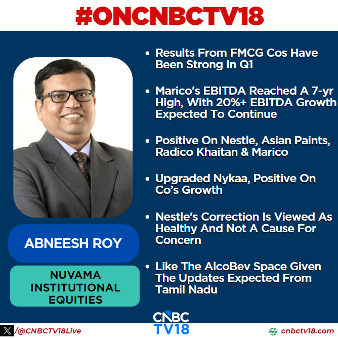 CNBCTV18Live's tweet photo. #OnCNBCTV18 | Q1 #FMCG results have been viewed as strong. Marico's EBITDA at a 7-year high, with 20%+ EBITDA growth expected to continue

Positive views on Nestlé, Asian Paints, Radico Khaitan, Marico, and Nykaa. 

Nestlé's correction has been described as healthy, while caution has been maintained on cigarette companies amid taxation concerns

Abneesh Roy Of Nuvama Instl Equities To CNBC-TV18

#FMCG #Markets