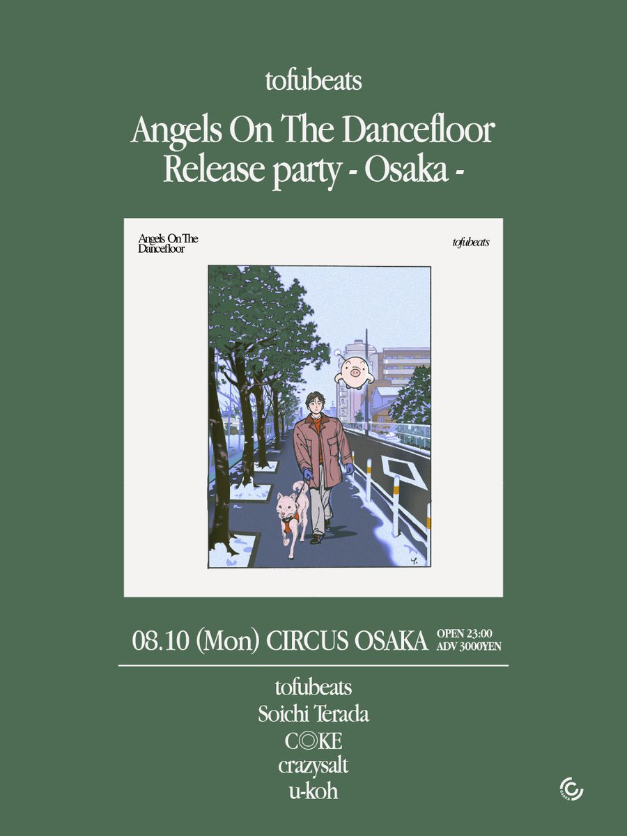 CIRCUSOSAKA's tweet photo. 【08.10.月曜日/祝前日"tofubeats"】
-Angels On The Dancefloor Release party-

line up : tofubeats Soichi Terada C◎KE crazysalt u-koh
 OPEN 23:00 ADV:3000YEN 🎫https://t.co/Wc0kBe5UTX https://t.co/yIODZAwpQq
