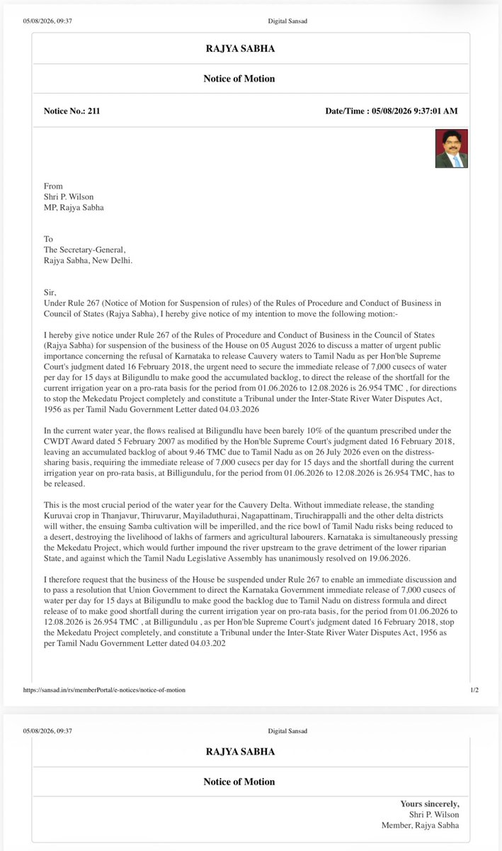PWilsonDMK's tweet photo. Today I have given notice under Rule 267 of the Rules of Procedure and Conduct of Business in the Council of States
(Rajya Sabha) for suspension of the business of the House on 05 August 2026 to discuss a matter of urgent public
importance concerning the refusal of Karnataka to release Cauvery waters to Tamil Nadu as per Hon'ble Supreme
Court's judgment dated 16 February 2018, the urgent need to secure the immediate release of 7,000 cusecs of water per day for 15 days at Biligundlu to make good the accumulated backlog, to direct the release of the shortfall for the
Current irrigation year on a pro-rata basis for the period from 01.06.2026 to 12.08.2026 is 26.954 TMC, for directions to stop the Mekedatu Project completely and constitute a Tribunal under the Inter-State River Water Disputes Act, 1956 as per Tamil Nadu Government Letter dated 04.03.2026
#CauveryWater