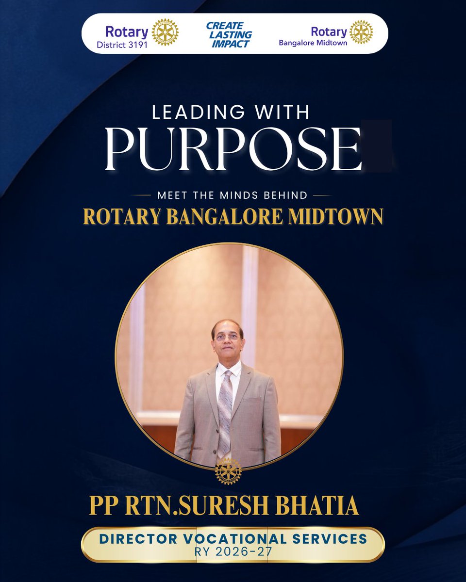 RCBMidtown's tweet photo. Meet PP Rtn. Suresh Bhatia, Director – Vocational Services for RY 2026–27. With integrity, experience, and service at the core, we continue empowering communities through professional excellence and Rotary values.
#RotaryBangaloreMidtown #RotaryInternational #ServiceAboveSelf https://t.co/qpfFlkGIn0