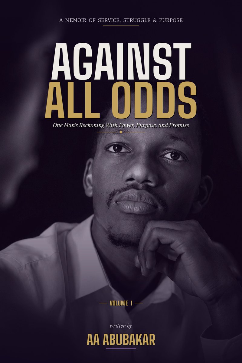 theaaabubakar's tweet photo. Some stories are told to impress people.
This one is told to remind people that resilience is real.
Every setback carried a lesson.
Every battle shaped a purpose.
Every chapter became a testimony.
AGAINST ALL ODDS is coming.

1/2 https://t.co/jPJtNcyhqR
