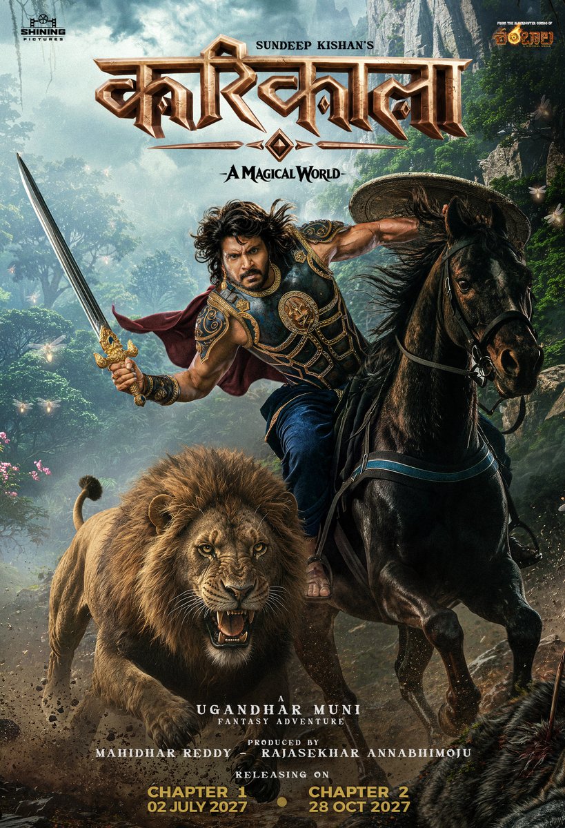 ShiningPictures's tweet photo. A world of Kings. Lions. Wolves. Magic.

Step into #Karikaala

An epic fantasy adventure from @ugandharmuni.

Releasing On: 
Chapter 1—02 July 2027
Chapter 2 — 28 October 2027

Telugu - Tamil - Hindi

Produced by @bhavanidvd &amp; @Mahidhar2003 

@sundeepkishan @SricharanPakala https://t.co/pslrlVEmOG