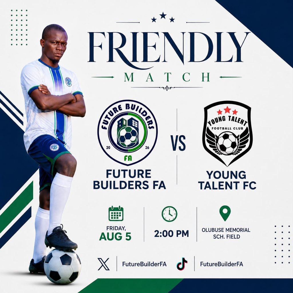 FutureBuilderFA's tweet photo. Another test. Another opportunity. 💪⚽
    Future Builders FA 🆚 Young Talent FC
    📅 Friday, Aug. 5 | 🕑 2:00 PM
    See you at Olubuse Memorial School Field! #FutureBuildersFA https://t.co/XJF6mc0Vag