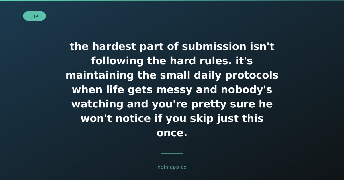 helm_submitlist's tweet photo. the hardest part of submission isn't following the hard rules. it's maintaining the small daily protocols when life gets messy and nobody's watching and you're pretty sure he won't notice if you skip just this once. https://t.co/ZkrIbMzIaT