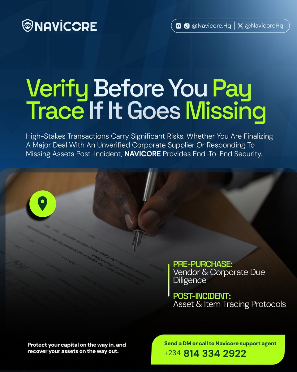 NavicoreHq's tweet photo. Before capital changes hands, verification is essential. And should an asset go missing post-incident, swift recovery protocols are critical to protecting your business

At Navicore, we provide end-to-end security designed to safeguard corporate transactions and recover missing assets

 Pre-Purchase: Comprehensive vendor & corporate due diligence.
 Post-Incident: Swift asset, device and item tracing protocols

Protect your investments before you pay—and secure your assets if the unexpected happens. 

📩 Send a DM or call our support agent at +234 814 334 2922 to consult with our team today.