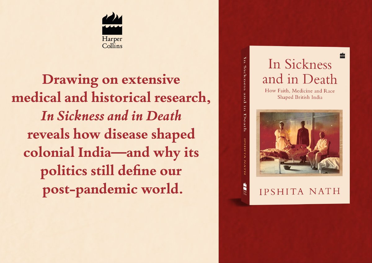 HarperCollinsIN's tweet photo. Disease didn’t just claim lives. It reshaped empires.

In Sickness and in Death, @IpshitaNath discusses how epidemics unsettled colonial authority, reshaped public policy, and revealed the cracks beneath the British Empire’s claims of invincibility.

Available in bookstores and online. 
To Order: https://t.co/W5tszgMx4p

#READWithHarperCollins #InSicknessAndInDeath #IpshitaNath