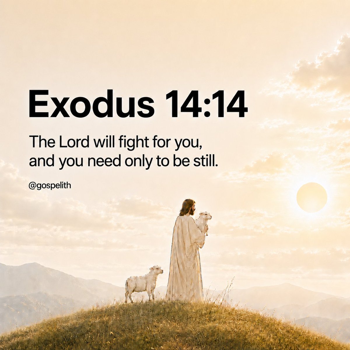 gospelith's tweet photo. Exodus 14:14 https://t.co/RtklRyvHBk