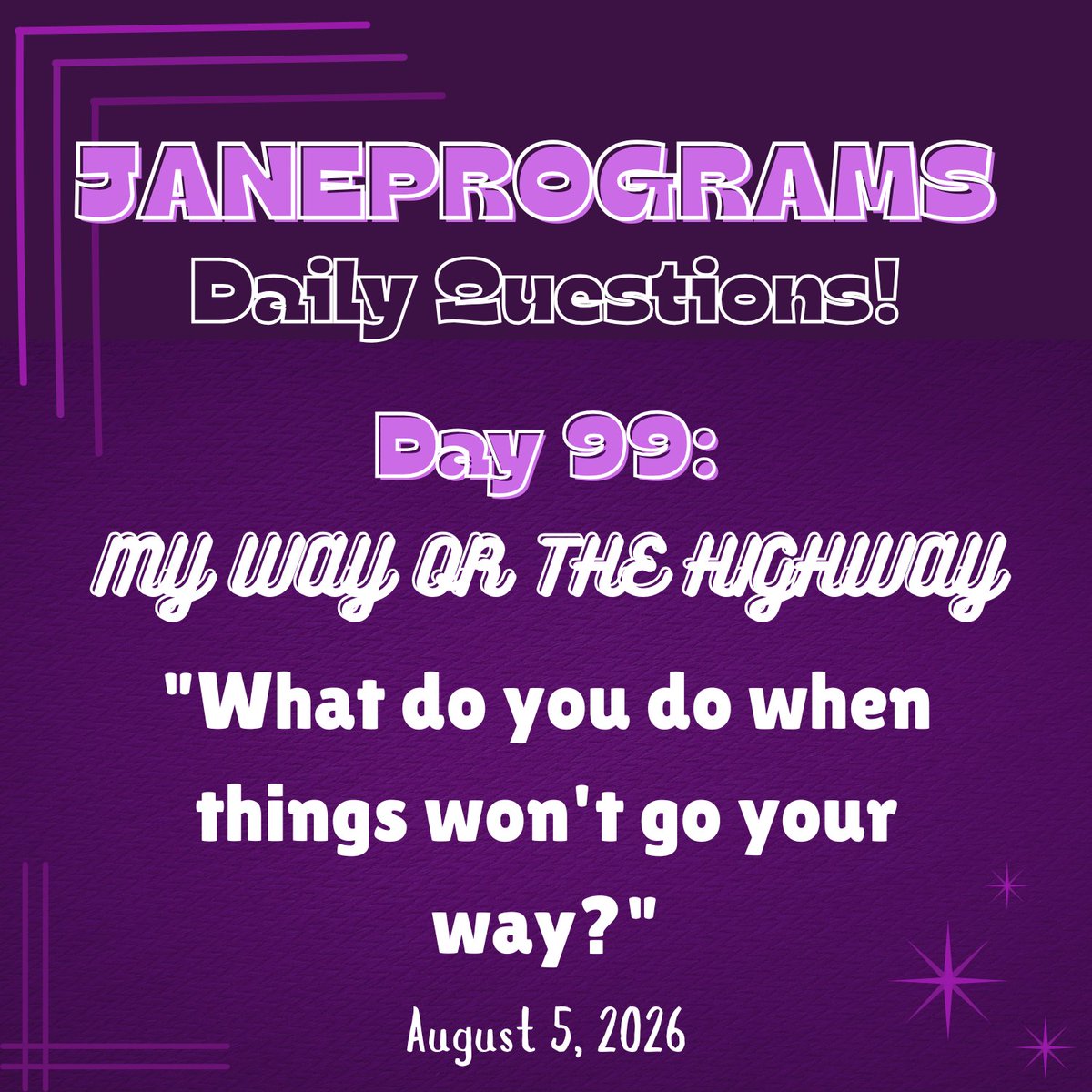 janeprograms's tweet photo. JANEPROGRAMS DAILY QUESTIONS: DAY 99 IS HERE!

When someone disagrees with you, of when things don't go as planned, what do you do?

Don't forget to tag us and use #jprogday099 so we can see your beautiful answers!

Happy answering! https://t.co/zVHmSEdoUE