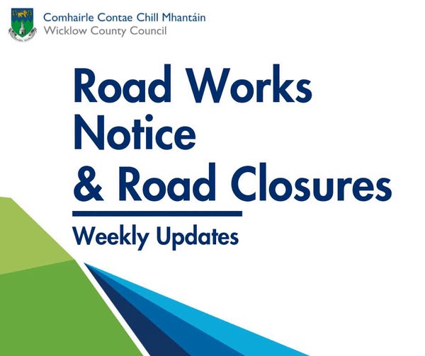wicklowcoco's tweet photo. 🚧 Road Works &amp; Closures in Wicklow (3rd - 9th August 2026) 🚧

All road works and closures in County Wicklow during this period will be posted at  https://t.co/PYJ4NTqJRd

Drive safely! 

#RoadWorksWicklow #WicklowRoadWorks #WicklowRoads https://t.co/z7LZEjMkoK