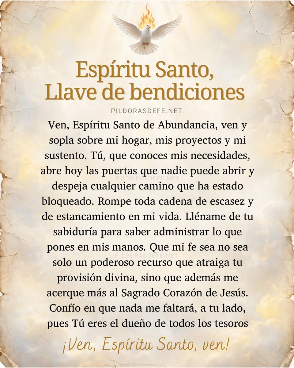 Pildorasdefe's tweet photo. Buenos días con la Oración al Espíritu Santo: Ven, Espíritu Santo, Llave de mis bendiciones, sopla sobre mi hogar y llévate toda escasez de mi familia. Danos tu Providencia Divina.

🙌 https://t.co/xBVp4mHh8B