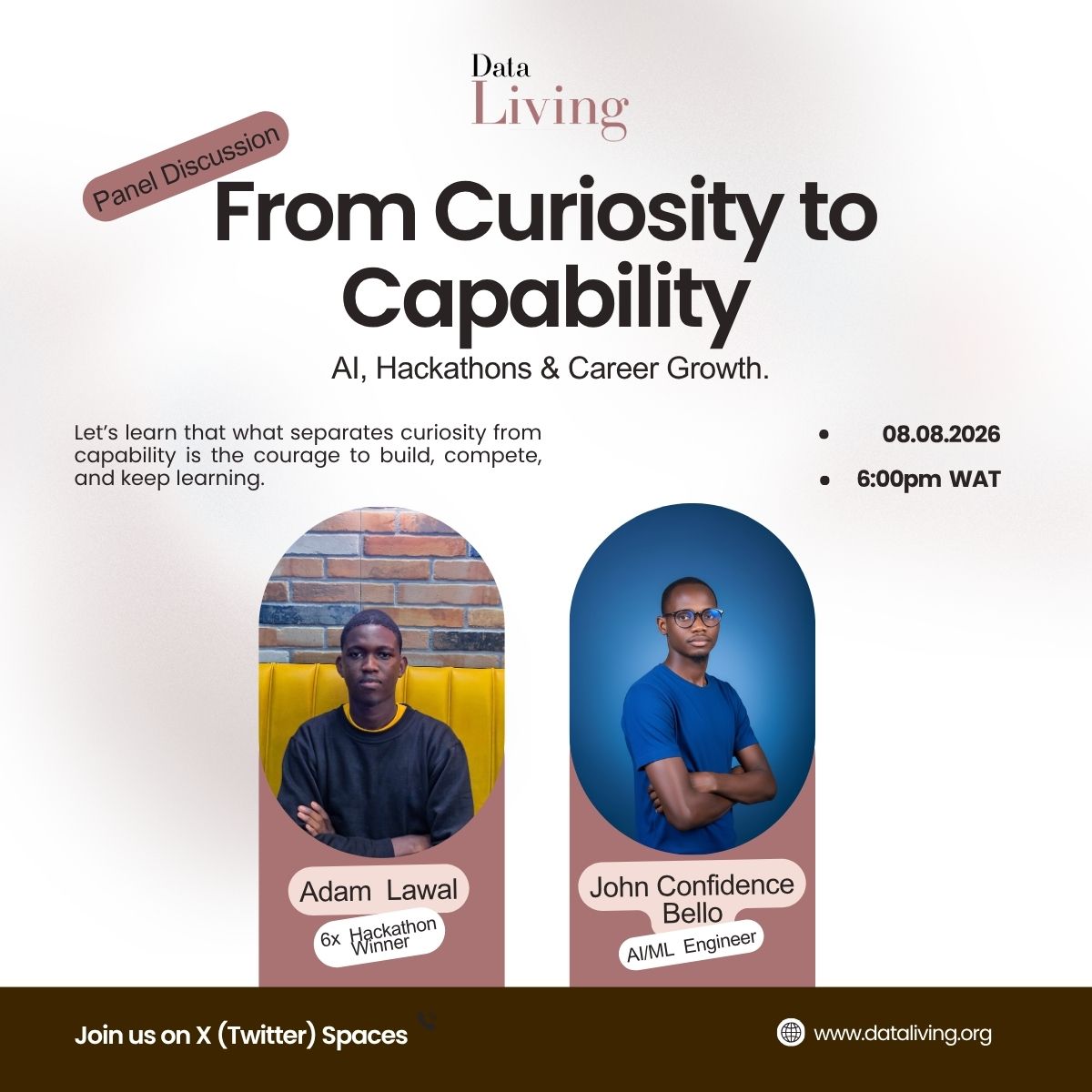 dataliving's tweet photo. From Curiosity to Capability is more than a conversation—it's about turning interest into real-world impact. Join us on X Space as two outstanding builders share how consistency, projects, and hackathons shaped their careers in AI &amp; Data.

🗓️ Aug 8 | 🕕 6PM WAT https://t.co/ufGs0etiKC
