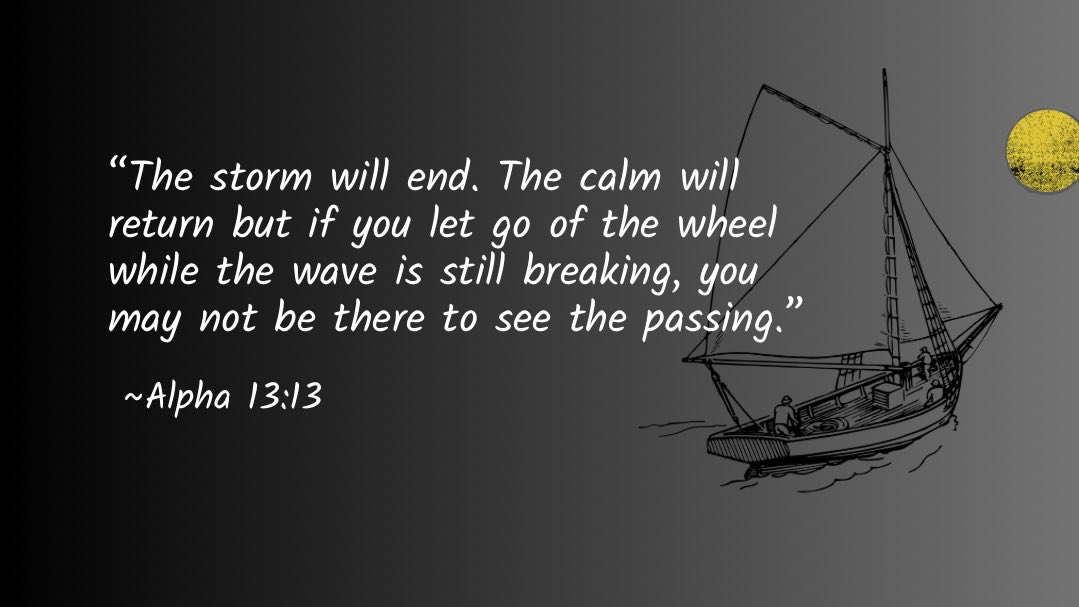 Alpha_Zoumer's tweet photo. This too shall pass—yes but do not let the wave decide where you land. 💛⚓️ https://t.co/TPqiNKXf4p
