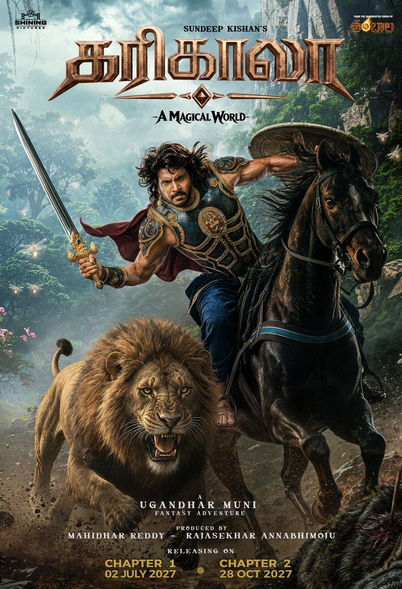 Troll_Cinema's tweet photo. .@sundeepkishan's #Karikaala An Epic Fantasy Adventure. ⚔️🦁
Directed by @UgandharMuni. 🎬

Chapter 1 : July 2, 2027
Chapter 2 :October 28, 2027
Releasing in Telugu, Tamil &amp; Hindi. https://t.co/KjiaUo7jKb