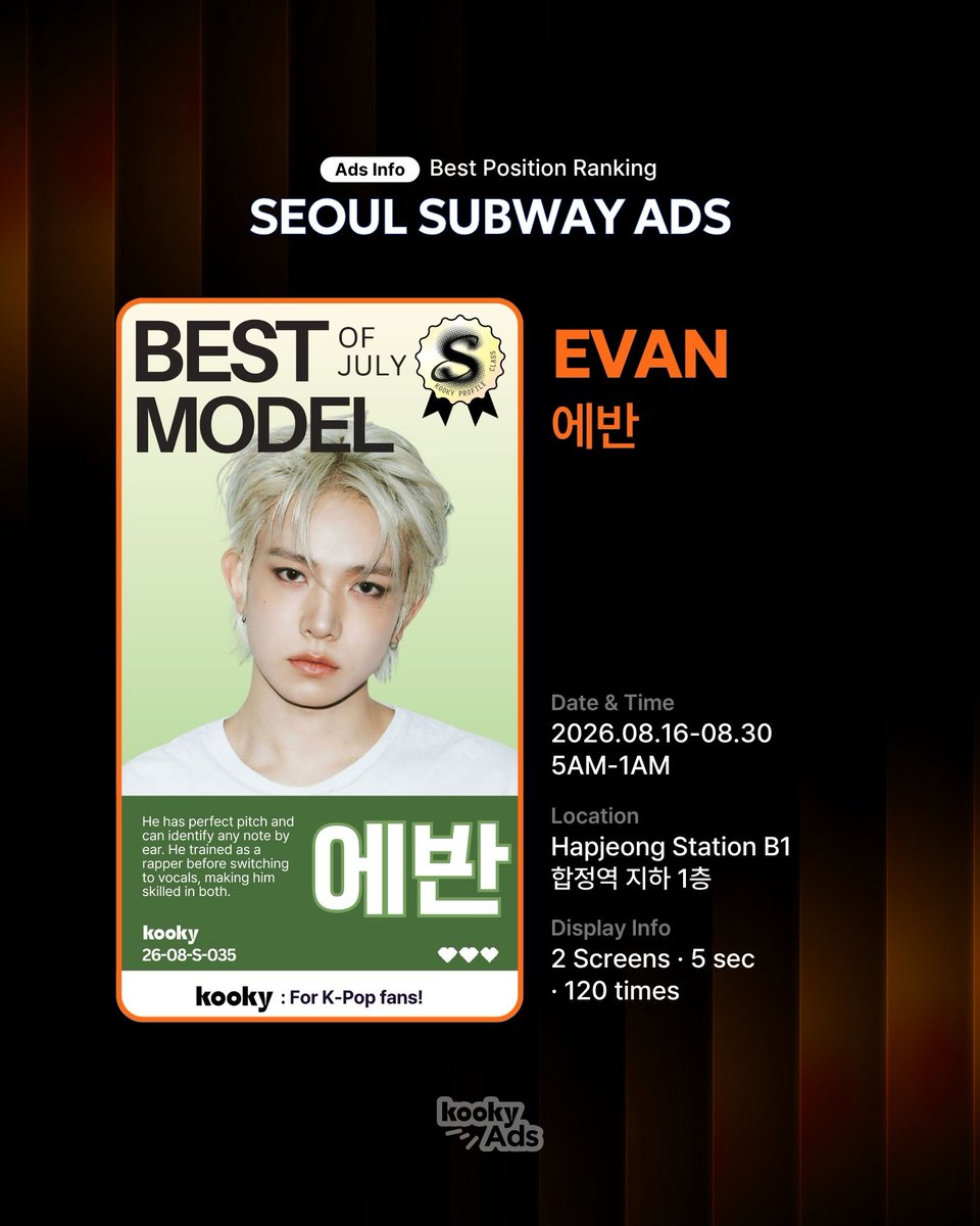 kooky__official's tweet photo. [📣#KookyAds] Seoul Subway ads
Our Glory Winner EVAN are going to appear at Hapjeong Station in Seoul!

📅 August 16-30, 2026
📍Hapjeong Station B1
🔗https://t.co/bQkbo2Lx6U

#EVAN #에반 https://t.co/JtyQEpUBq2