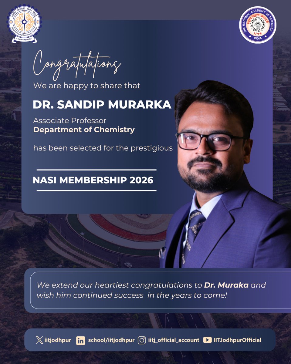 iitjodhpur's tweet photo. Heartiest congratulations to Dr. @SM_IITJ , Associate Professor, Department of Chemistry, @IITJodhpur, on being selected for the prestigious National Academy of Sciences, India (NASI) Membership 2026. #NASI

Wishing him continued success in research and academic excellence. https://t.co/wHgzd3SXeT