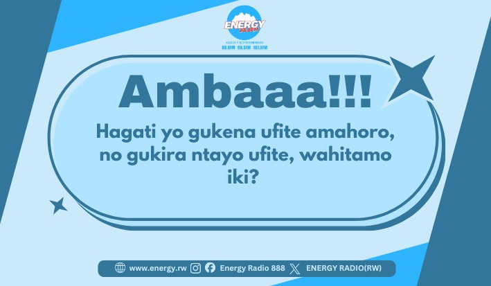 ENERGY888FM's tweet photo. Twagarutse na none muri ya gahunda yo kungurana ibitekerezo ku ngingo yacu y'umunsi mu kiganiro #Ambaaa!!!
Gusa twizereze ko mwaramutse neza!
Dufite ingingo ishingiye ku mahitamo y'ubuzima dushaka ko mutumaraho impaka.
Hagati yo gukena ufite amahoro no gukira ntayo ufite, wahitamo iki?