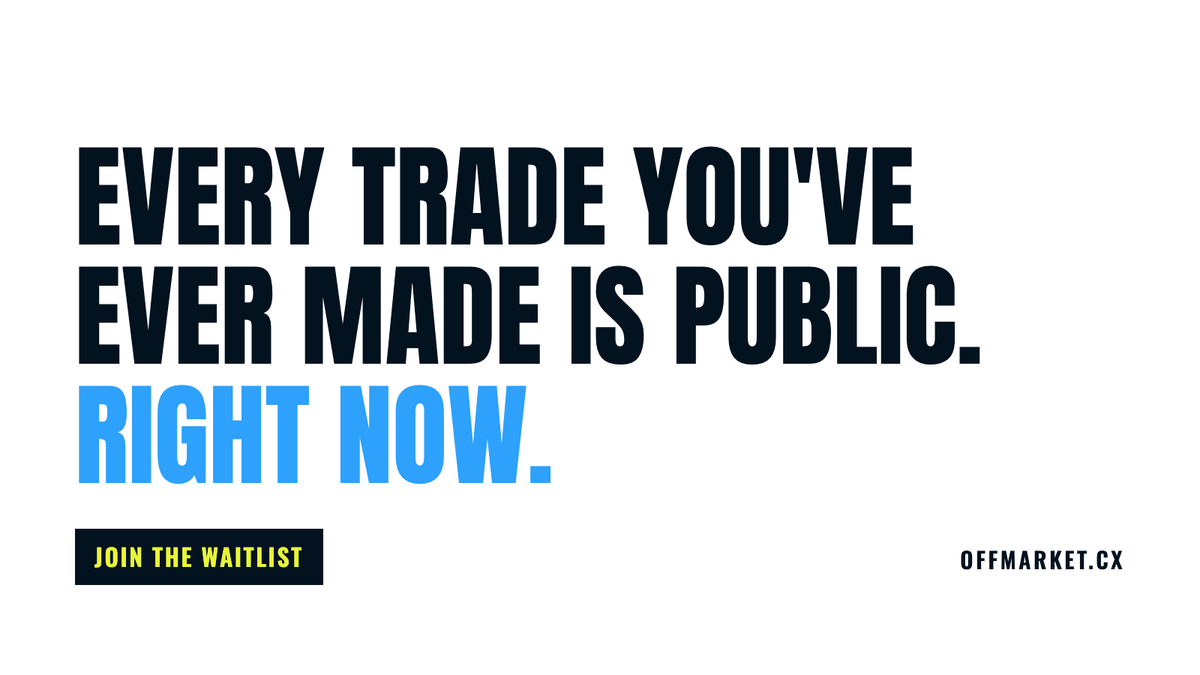 OffMarketcx's tweet photo. Every trade you've ever made is public. 

Right now. Under one name.

OffMarket = same markets, same liquidity. Without the profile.

The waitlist is the only way in. Link in bio. https://t.co/AHoyqoYn4V