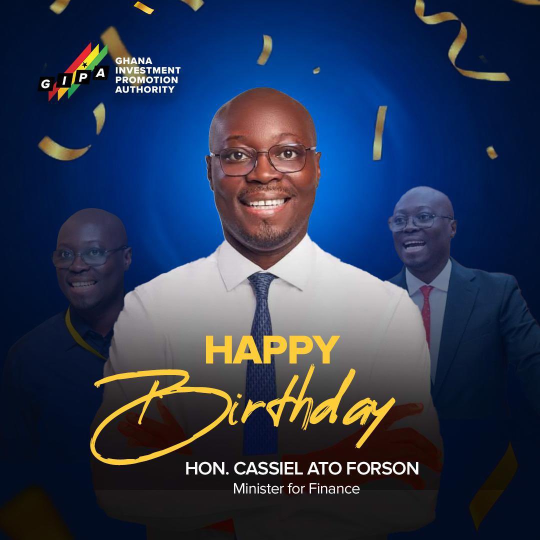 gipaghana's tweet photo. The Ghana Investment Promotion Authority (GIPA) wishes the Honourable Minister for Finance, Hon. @Cassielforson, a happy birthday.
We wish you good health and continued success in your service to the nation.
.#GIPA #InvestGhana #HappyBirthday #MinistryOfFinance #Ghana https://t.co/gL3r7Nvw1i