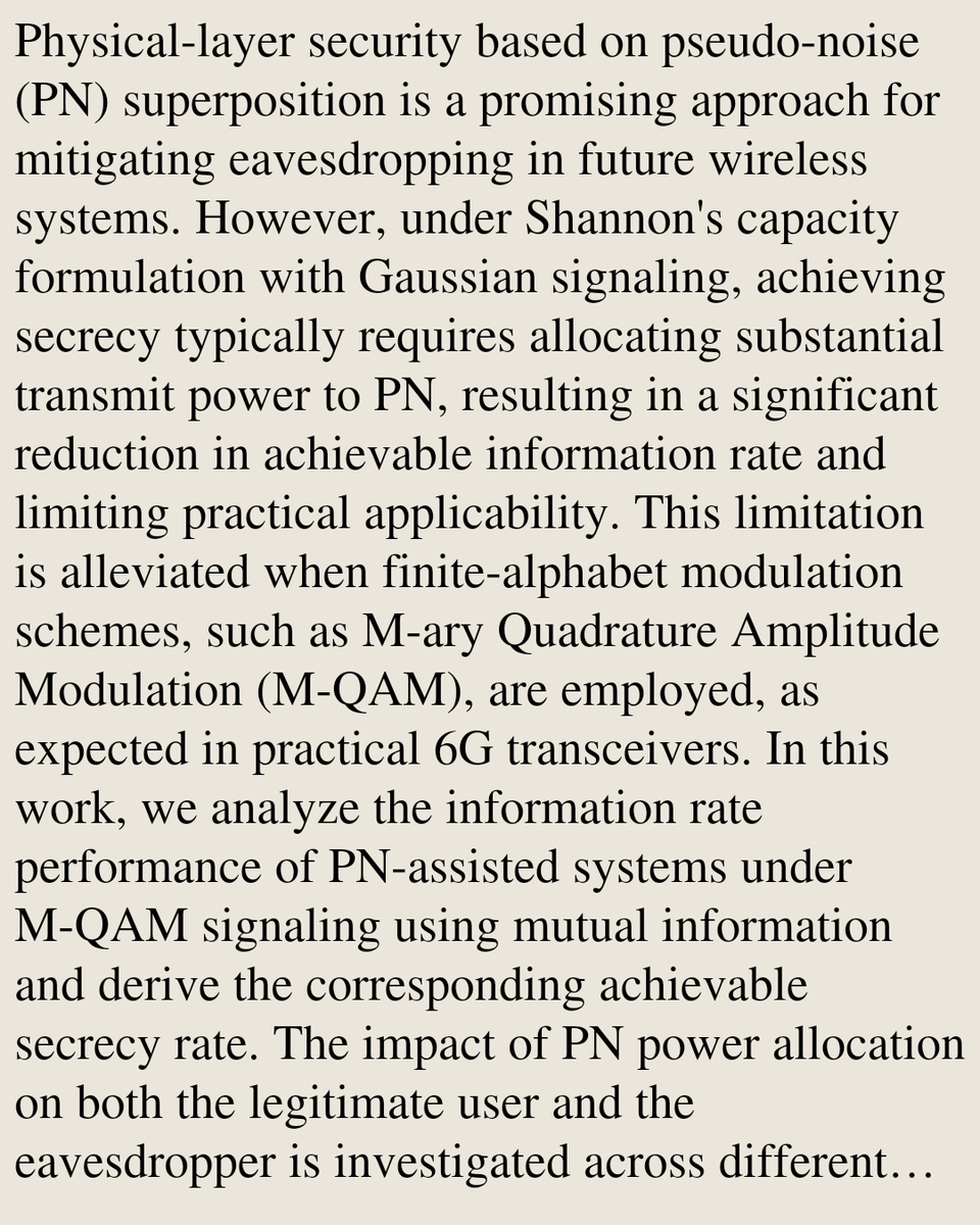 SignalPapers's tweet photo. Pseudo-Noise Superposition for Finite-Alphabet Physical Layer Security

Fernando Moya Caceres, Chamath Divarathne, Yapeng Xie, Michael Aygur, Sithamparanathan Kandeepan, Akram Al-Hourani, …
https://t.co/VSJaKNlQOI [𝚎𝚎𝚜𝚜.𝚂𝙿]
💬Accepted to be presented at IEEE PIMRC 2026 https://t.co/q9rGoQzpNm