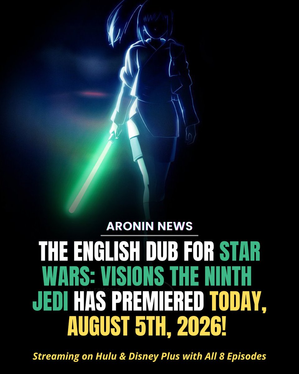 ARONINREVIEW's tweet photo. The English Dub for Star Wars: Visions The Ninth Jedi has premiered today, August 5th, streaming on @Hulu and @DisneyPlus With All 8 Episodes. 

Lah Kara: @KimikoGlenn 
Director: @MSinter 
Studio: @NYAV_Post 

Hulu - https://t.co/33WRwiuwZk
Disney Plus - https://t.co/uf1PJQnwSh https://t.co/i8utjhOG2r