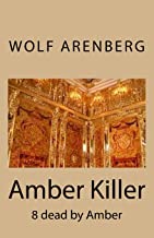 EngelbertRausch's tweet photo. My book Crime - Amber Killer -the lost Amber room found in Koblenz-Germany- by Amazon - Engelbert Rausch - Pseudonym Wolf Arenberg https://t.co/EGtIfA5iYW