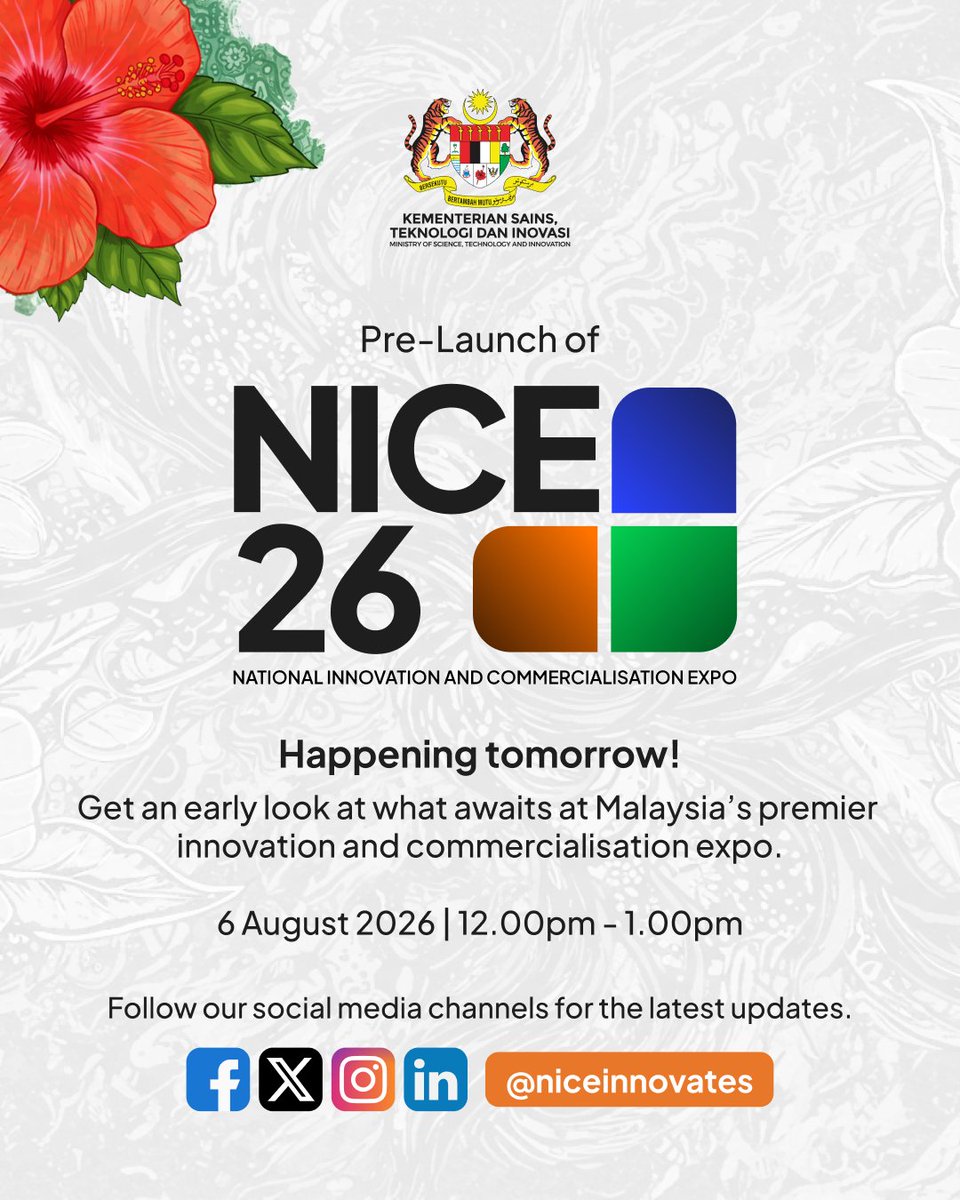NICEinnovates's tweet photo. π Tomorrow: The NICE 26 Pre-Launch!
Join us on 6 August 2026 for an early look at what awaits at Malaysiaβs premier innovation and commercialisation expo.
π Learn more and register: https://t.co/tK7Ba7XGDE
#NICE26 #NICE26PreLaunch #MOSTI #MRANTI https://t.co/Czz880RWyE