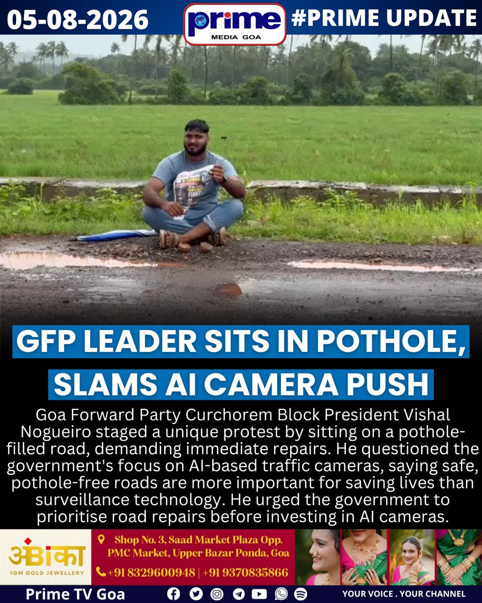 PrimeTVGoa's tweet photo. GFP Leader Sits in Pothole, Slams AI Camera Push
#GoaForwardParty #VishalNogueiro #Curchorem #PotholeProtest #RoadSafety #FixTheRoads #GoaInfrastructure #AICameras #GoaPolitics #GoaNews #PrimeMediaGoa #NewsUpdate https://t.co/6Ff7oespME