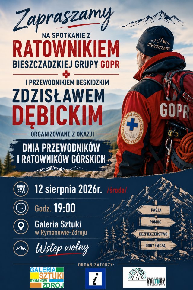 rymanowzdroj's tweet photo. Galeria Sztuki w Rymanowie-Zdroju zaprasza na spotkanie z ratownikiem bieszczadzkiej grupy GOPR i przewodnikiem beskidzkim Panem Zdzisławem Dębickim, które odbędzie 12 sierpnia 2026 r. (środa) o godz. 19:00. Wstęp wolny.
#galeriasztuki #spotkanie #gopr https://t.co/XkymgS0GH8
