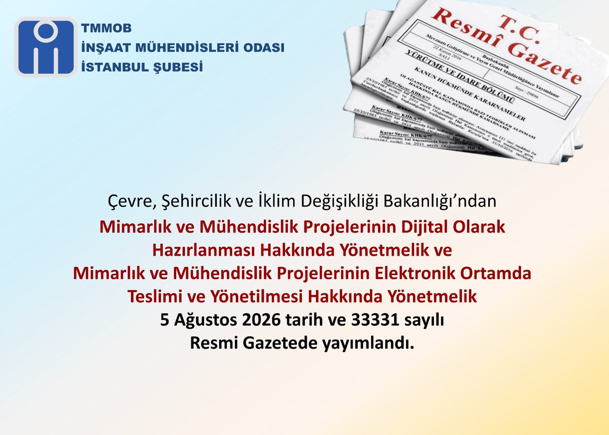 imoistanbulsube's tweet photo. RESMİ GAZETEDEN: 
Çevre, Şehircilik ve İklim Değişikliği Bakanlığı’ndan Mimarlık ve Mühendislik Projelerinin Dijital Olarak Hazırlanması Hakkında Yönetmelik ve Mimarlık ve Mühendislik Projelerinin Elektronik Ortamda Teslimi ve Yönetilmesi Hakkında Yönetmelik 5 Ağustos 2026 tarih ve 33331 sayılı  Resmi Gazetede yayımlandı.
https://t.co/HWPVUm2qV3