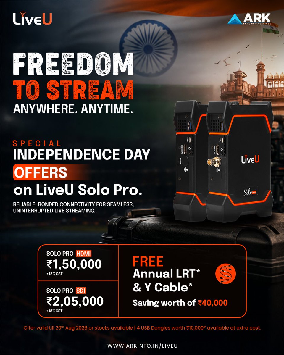 arkinfosolution's tweet photo. Celebrate Independence Day with exclusive offers on @LiveU Solo Pro.
HDMI: ₹1,50,000 + GST
SDI: ₹2,05,000 + GST
Includes FREE Annual LRT Subscription + Y Cable.
Offer valid till 20 Aug 2026.
Register: https://t.co/nuDTkKuNBH
#liveu #liveusolopro #livestreaming #broadcast https://t.co/UE9WvOXCyp