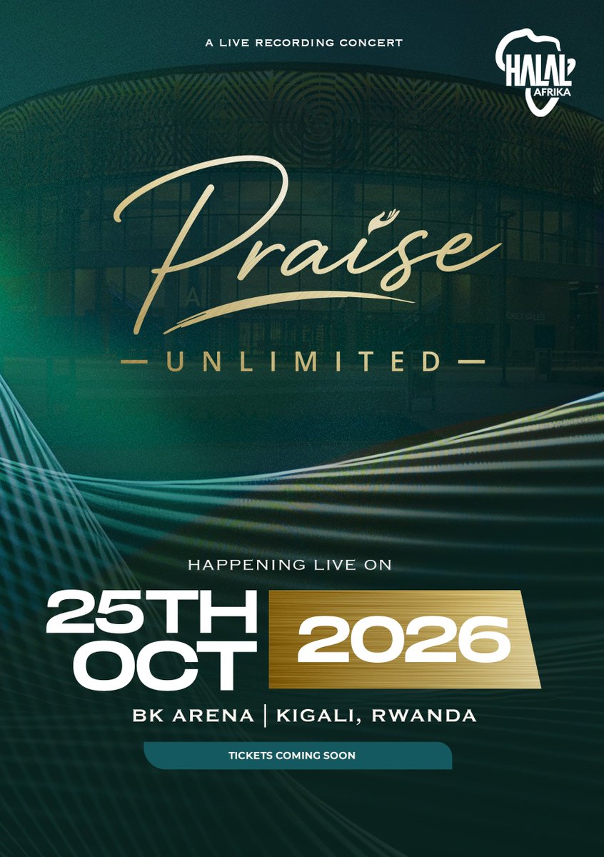 halal_Afrika's tweet photo. Rwanda, are you ready? 

Halal Afrika presents Praise Unlimited—a live recording concert that’s set to be extraordinary.

​Save the date: 25th October 2026 at BK Arena, Kigali, Rwanda. @bkarenarw

Ticket info coming soon! 🌍✨

#PraiseUnlimited #HalalAfrika #Kigali #Rwanda https://t.co/GmxftVa9DM