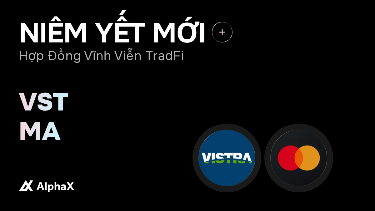 AlphaXTiengViet's tweet photo. 📣 AlphaX niêm yết

Hợp đồng Vĩnh viễn TradFi
🔹 VST/USDT
🔹 MA/USDT
——
📌 Mở tài khoản để nhận thưởng người mới $15,000 và tận hưởng giao dịch 0 phí tại AlphaX
📌 Nội dung này được cung cấp vì mục đích thông tin, không cấu thành lời mời, đề nghị hay khuyến nghị sử dụng dịch vụ. Giao dịch luôn tiềm ẩn rủi ro biến động giá.