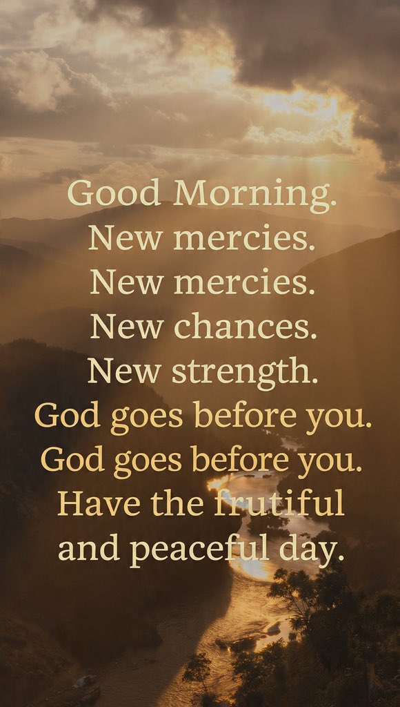 Uchennazi's tweet photo. Good morning ๐ค
New mercies. New chances. New strength.
God goes before you.
Have a fruitful and peaceful day.
#GoodMorning #NewMercies https://t.co/4kh1SpJbVI