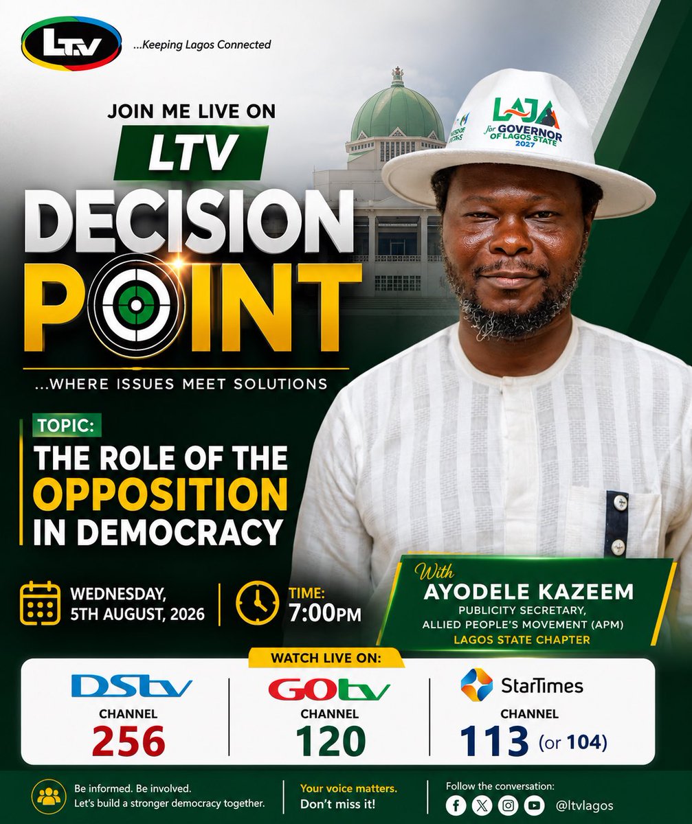 AyodeleKazeemO's tweet photo. Join me live on LTV’s Decision Point today as we discuss the critical role of the opposition in sustaining and strengthening democracy.

🗓 Wednesday, 5 August 2026
🕖 Time: 7:00 PM

Watch live on:

* DStv: Channel 256
* GOtv: Channel 120
* StarTimes: Channel 113/104. https://t.co/TuyFH6jPZ3