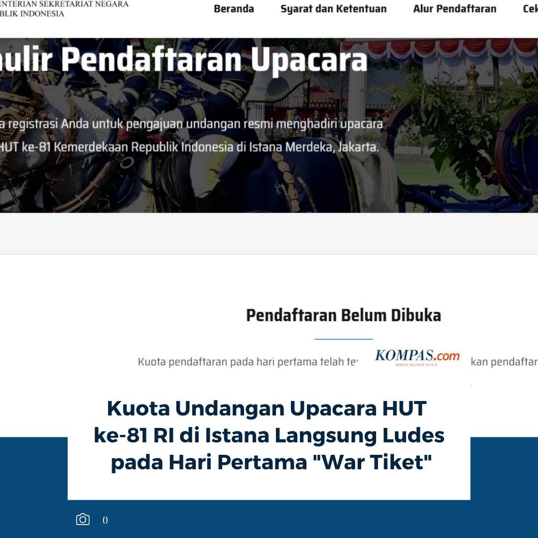 kompascom's tweet photo. Baca di sini: https://t.co/bdi8wypmrv

Kuota undangan masyarakat untuk upacara HUT ke-81 RI di Istana Merdeka langsung habis pada hari pertama pendaftaran, sementara pendaftaran masih dibuka kembali pada 6–7 Agustus 2026.

~IQ #HUTRIke81 #wartiket https://t.co/lA5xS39UUF