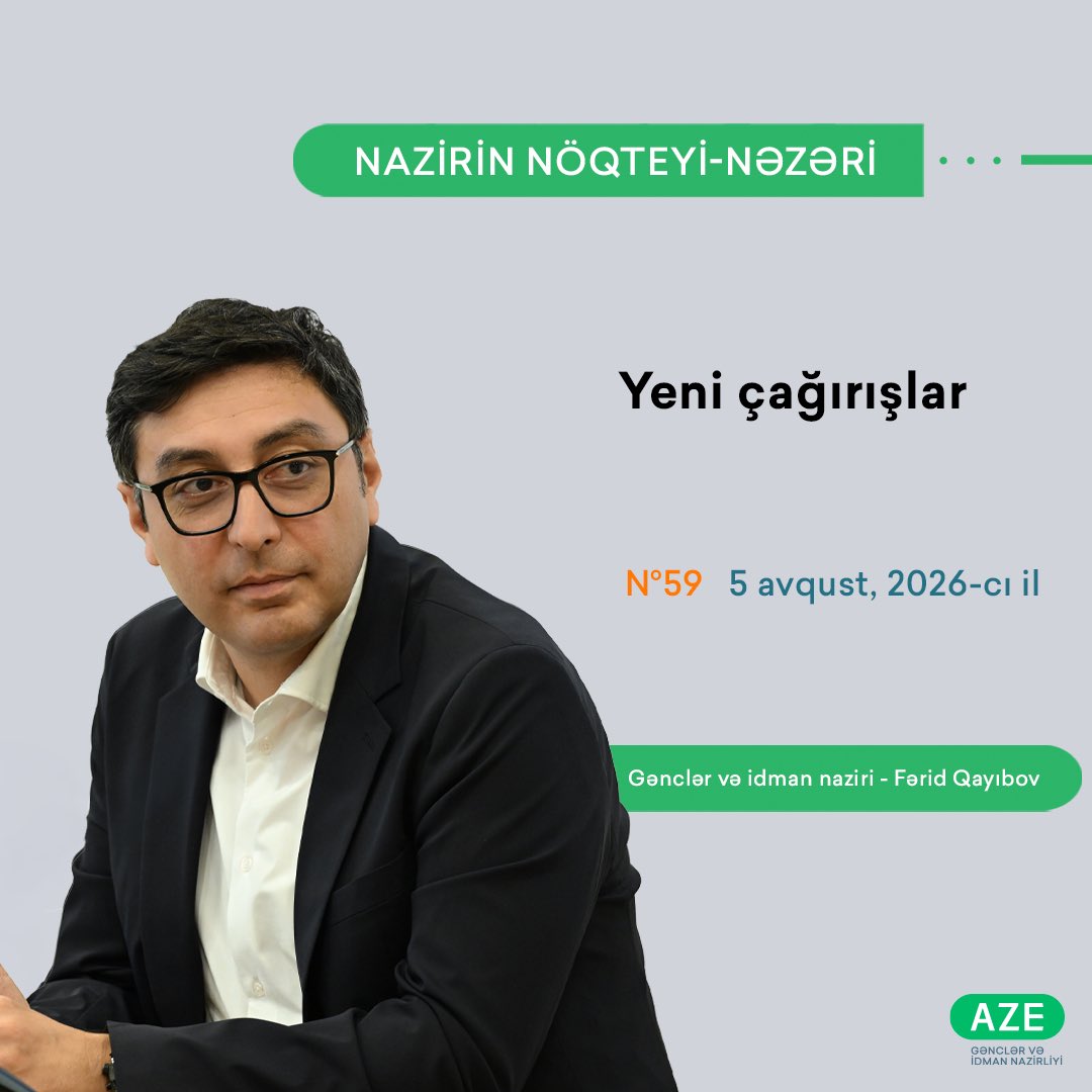 officialmys's tweet photo. ❗️Gənclər və idman naziri Fərid Qayıbovun növbəti qeydlərini nəzərinizə çatdırırıq.
Nazirin Nöqteyi-Nəzəri N°59
Yeni çağırışlar
📝Ətraflı: https://t.co/K9serO7JMr

#Gənclərİdman #birkimibirlikdə #AZEyouth #AZEsport https://t.co/l6kWe1ACjl