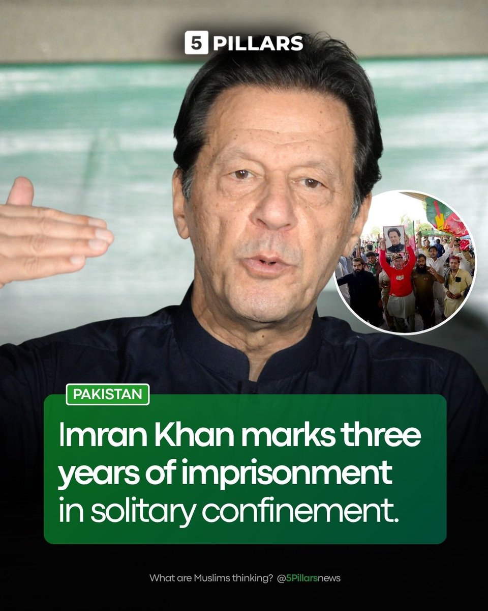 5Pillarsuk's tweet photo. Today marks three years since the imprisonment of former Pakistani Prime Minister Imran Khan.

The UN has described his conditions as "inhumane" — held in near-total solitary confinement for 33 months in a small, windowless cell under 24/7 CCTV surveillance.

Amnesty International has also condemned his treatment, revealing he has not been allowed to see his family for more than eight months, has been denied regular access to lawyers since December 2025, and has suffered significant deterioration to his eyesight.

Mass protests are expected to converge on Adiala Jail today demanding his release, as his sister Aleema Khan said: "My brother is being punished and subjected to mental torture because of his stance on the supremacy and sovereignty of the country."

Khan is in prison mainly on corruption convictions.

These include the Toshakhana cases (illegally selling or mishandling state gifts received while prime minister) and the Al-Qadir Trust case (allegedly receiving valuable land as a bribe).

Khan and his supporters maintain the cases are politically motivated and designed to keep him out of politics as he is the most popular politician in the country.