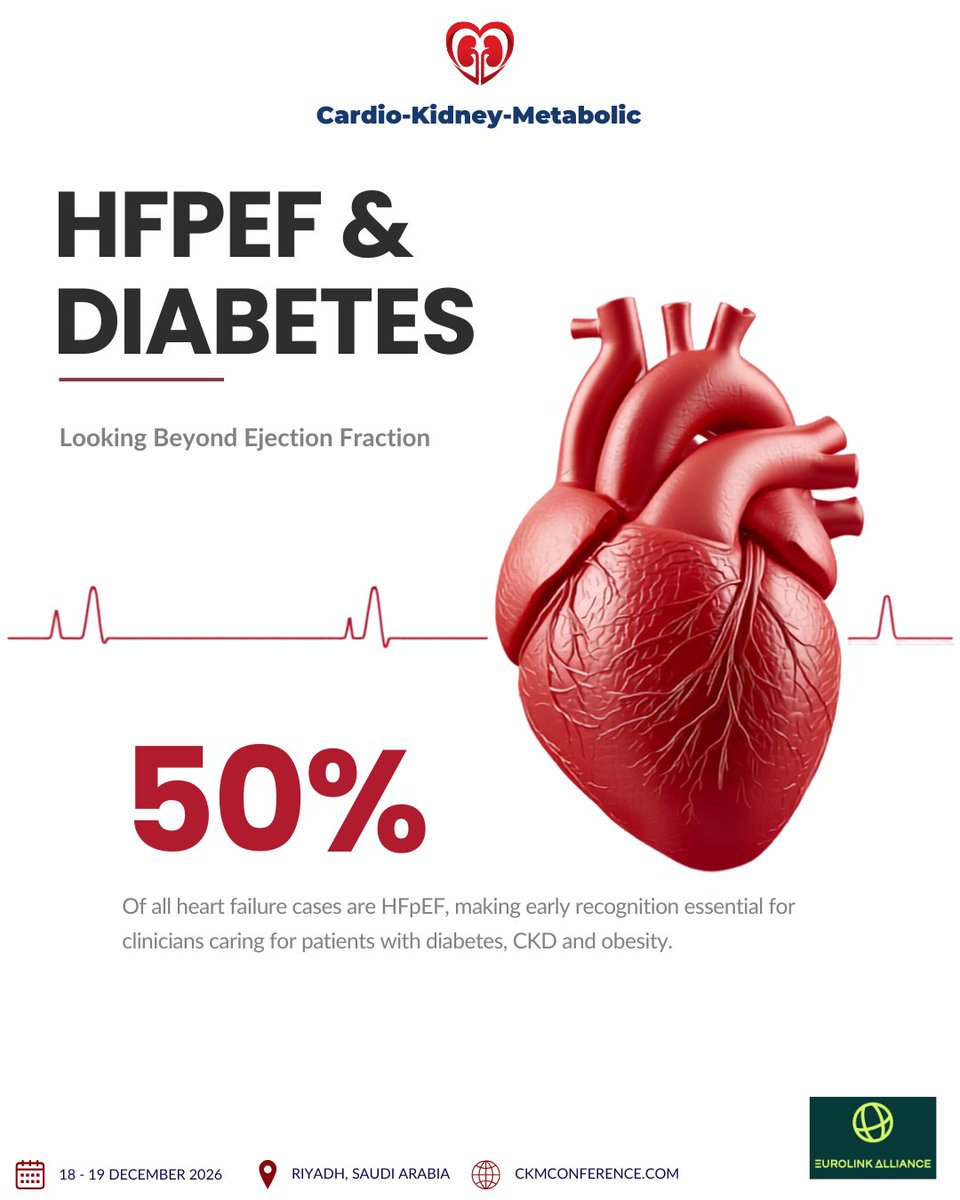 ckmconference's tweet photo. 1st CKM Conference | Looking Beyond Ejection Fraction

Heart Failure with Preserved Ejection Fraction (HFpEF) is becoming an increasingly important challenge in patients living with type 2 diabetes, obesity and chronic kidney disease. As these conditions continue to overlap, recognising HFpEF early and understanding its place within the cardio–kidney–metabolic spectrum has become an essential part of contemporary clinical practice.

Join Dr. @ibrahimjelaidan on Day 1 for his featured lecture, "HFpEF & Diabetes," where he will explore the evolving relationship between metabolic disease and heart failure, recent advances in clinical evidence, and the practical implications for patient management. It is a session designed for every clinician involved in the care of patients with interconnected cardiovascular, kidney and metabolic disease.

📅 18–19 December 2026 | Riyadh, Saudi Arabia

#CKMConference #CardioKidneyMetabolic #HFpEF #HeartFailure #Cardiology #Nephrology #Endocrinology #MedicalEducation #HealthcareSaudi #EurolinkAllianceEvents