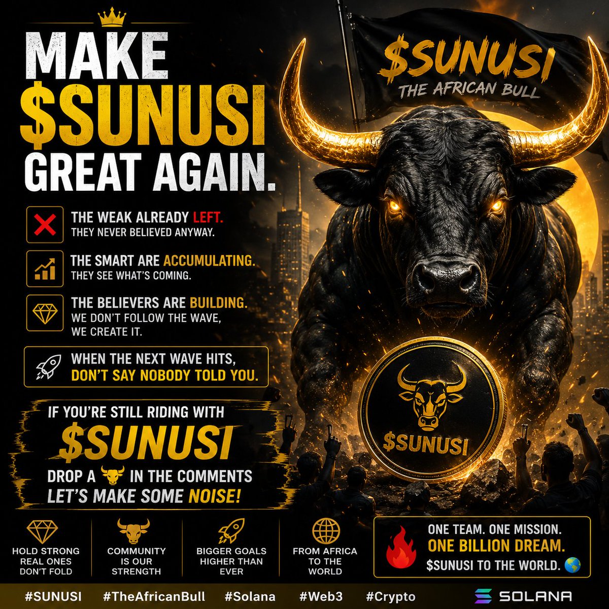 NomadWeb3X's tweet photo. 🚨 MAKE $SUNUSI GREAT AGAIN. 🐂🔥

The weak already left.

The smart are accumulating.

The believers are still building.

When the next wave hits, don't say nobody told you. 👀🚀

If you're still riding with $SUNUSI, drop a 🐂 in the comments and let's make some noise!

#SUNUSI #Solana #Crypto #Web3 #MemeCoin