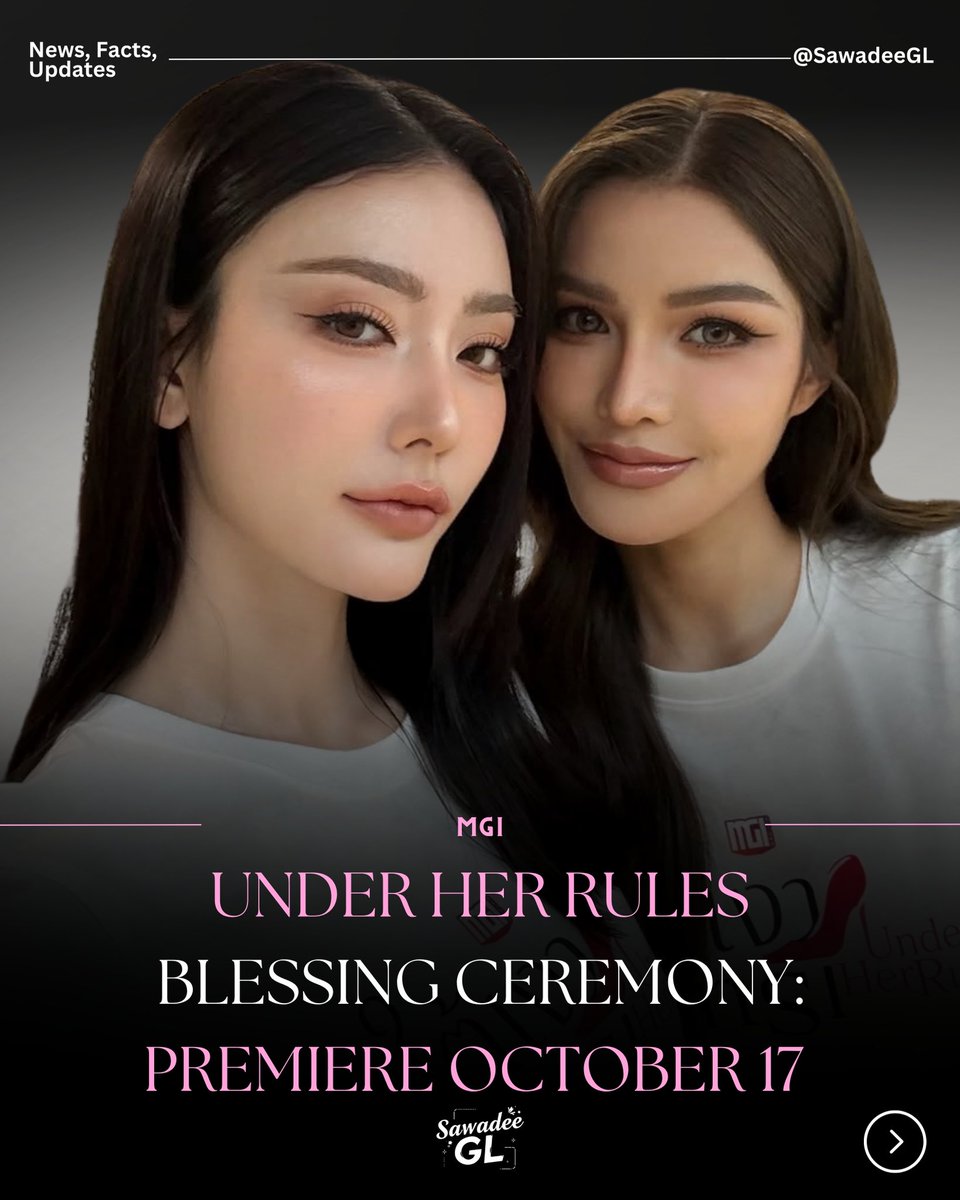 SawadeeGL's tweet photo. During the Under Her Rules Blessing Ceremony, the cast introduced their characters and shared new details about what fans can expect.

Meena plays a 23 year old fresh graduate about to begin an internship, but mysterious events involving Aoom’s character happen before her first day at work.

Aoom takes on the role of the company’s 32 year old perfectionist boss—a strict leader who demands punctuality and expects everything to be done flawlessly. She also revealed she took acting classes with several teachers to prepare for the role.

Jinny plays Meena’s ex-girlfriend, whose relationship ended after she chose the path of becoming a celebrity.

Emma portrays a food critic whose arrival at the company is set to create plenty of chaos.

Noey a supporting character who lands her job through connections and becomes one of Meena’s biggest rivals at work.

Angelica stars as Namkhing, Meena’s closest friend and trusted advisor—though whether Meena follows her advice remains to be seen.

When asked what viewers should prepare before watching, the cast jokingly answered: “Prepare mouthguards, brace aligners, and get ready to bite your nails and teeth!”

Filming officially begins tomorrow, August 6, while the series is set to premiere on October 17.

#meenaxrina #Aoomtwp #UnderHerRulesTheSeries #MeenBabe #JinMa @UnderHerRulesTH @meenaxrina @aoomkap